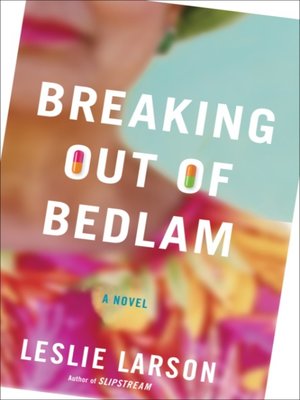 cover image of Breaking Out of Bedlam